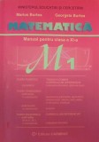 Matematica M1. Manual pentru clasa a IX-a - Marius Burtea, Georgeta Burtea