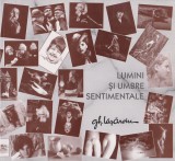 Lumini si umbre sentimentale: album de fotografii. Editia I - Gheorghe Lazaroiu