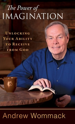 The Power of Imagination: Unlocking Your Ability to Receive from God foto