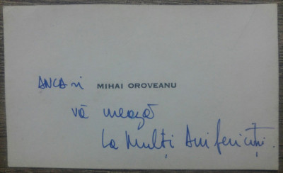 Mihai Oroveanu, carte de vizita cu dedicatie olografa foto
