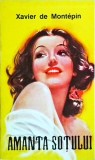 Xavier de Montepin - Amanta sotului