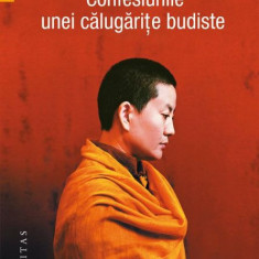Confesiunile unei calugarite budiste – Ani Choying Drolma