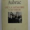 OU LA MEMOIRE S &#039;ATTARDE par RAYMOND AUBRAC , 1996 , DEDICATIE *