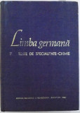 LIMBA GERMANA VOL. II - TEXTE DE SPECIALITATE - CHIMIE de JEAN LIVESCU si SILVIU TILENSCHI , 1966