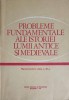PROBLEME FUNDAMENTALE ALE ISTORIEI LUMII ANTICE SI MEDIEVALE. MANUAL PENTRU CLASA A XI-A-STEFAN PASCU, ANDR-281790