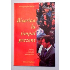BISERICA LA TIMPUL PREZENT de WOLFGANG DUNNEBEIL , 1999