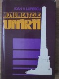 Monumentele Unirii - Ioan V. Lupescu, 1985, Editura Sport-Turism, Carte Istorie, Coperta Cartonata