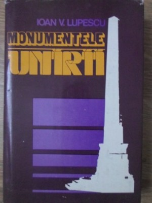 MONUMENTELE UNIRII-IOAN V. LUPESCU-259802 foto