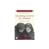 Reading Lolita in Tehran: A Memoir in Books