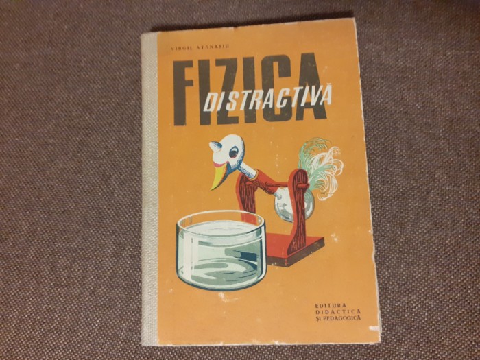Fizica distractiva,Virgil Atanasiu CARTONATA