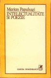 Intelelectualitate si Poezie - Marian Papahagi, Cartea Romaneasca, 1985, Roman, Beletristica, 528 pagini