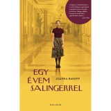 Egy &eacute;vem Salingerrel - Joanna Rakoff