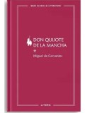 Don Quijote de la Mancha. Volumul 1/Miguel de Cervantes