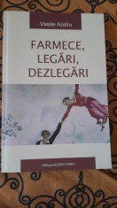 RARA, Farmece, legari, dezlegari, Vasile Andru, ocultism, misticism, spiritualitate, magie, 2009