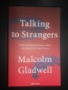 Malcolm Gladwell - Talking to strangers (2019)