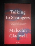 Malcolm Gladwell - Talking to strangers (2019)