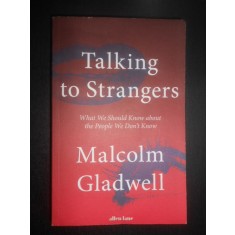 Malcolm Gladwell - Talking to strangers (2019)