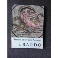 TRESORS DU MUSEE NATIONAL DU BARDO (ALBUM, TEXT IN LIMBA FRANCEZA)