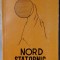 NORD STATORNIC/BAIA MARE 1973:Augustin Cozmuta/Vasile Latis/Mihai Olos/Gh.Parja+