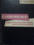 N. Tertulian - E. Lovinescu sau contradictiile estetismului (1959)