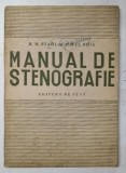 MANUAL DE STENOGRAFIE de H.H. STAHL si AUREL BOIA , 1949 *MINIMA UZURA