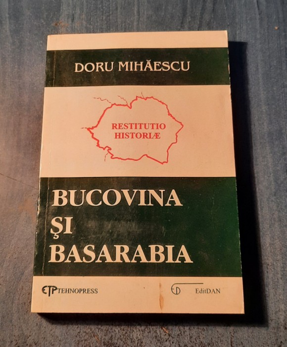 Bucovina si Basarabia Doru Mihaescu