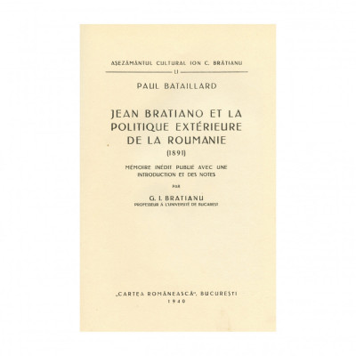 Paul Bataillard, Ion Brătianu și politica externă a Rom&amp;acirc;niei, 1940 foto