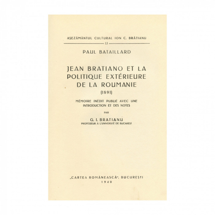 Paul Bataillard, Ion Brătianu și politica externă a Rom&acirc;niei, 1940