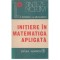C. Dinescu, B. Savulescu - Initiere in matematica aplicata - 126436