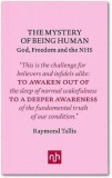 The Mystery of Being Human | Raymond Tallis