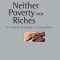Neither Poverty or Riches