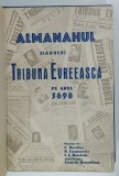 ALMANACHUL ZIARULUI ' TRIBUNA EVREEASCA ' PE ANUL 5698 ( 1937 )
