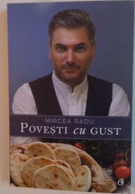 POVESTI CU GUST de MIRCEA RADU , 2016 foto
