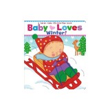 Baby Loves Winter!: A Karen Katz Lift-The-Flap Book