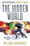 Melinda Snodgrass - The Hidden World ( THE IMPERIALS SAGA # 3 )