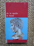 DE LA APOLLO LA FAUST-CUVANT INAINTE VICTOR ERNEST MASEK