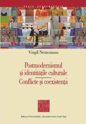 Postmodernismul şi identităţile culturale Virgil Nemoianu 2012 foto
