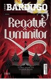 Regatul luminilor | Leigh Bardugo, 2019, Trei