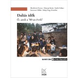 Dali&aacute;s idők - &Oacute;, azok a &#039;80-as &eacute;vek! - Miszlivetz Ferenc