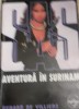 AVENTURA IN SURINAM GERARD DE VILLIERS SAS