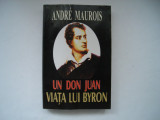 Un Don Juan. Viata lui Byron - Andre Maurois, Lider