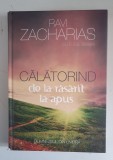 Călătorind de la răsărit la apus - Ravi Zacharias