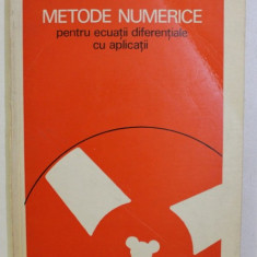 METODE NUMERICE PENTRU ECUATII DIFERENTIALE CU APLICATII de LIVIU GR. IXARU , 1979