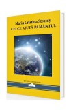 Cei ce ajută Păm&acirc;ntul - Paperback brosat - Maria Cristina Stroiny - Agni Mundi