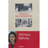 Cronica de Cotroceni - Adriana Saftoiu (U94)