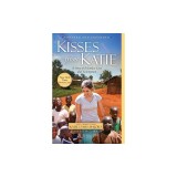 Kisses from Katie: A Story of Relentless Love and Redemption