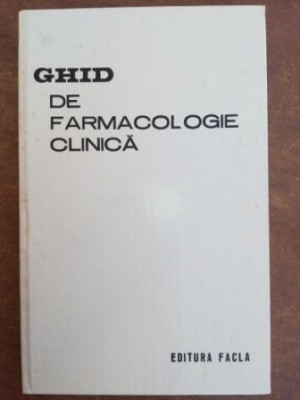 Ghid de farmacologie clinica- N. Dragomir, M. Mihailescu foto