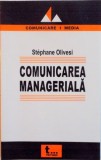 COMUNICAREA MANAGERIALA de STEPHANE OLIVESI, 2005