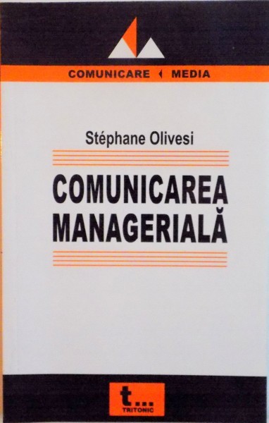 COMUNICAREA MANAGERIALA de STEPHANE OLIVESI, 2005