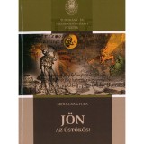 J&ouml;n az &uuml;st&ouml;k&ouml;s! - Miholcsa Gyula